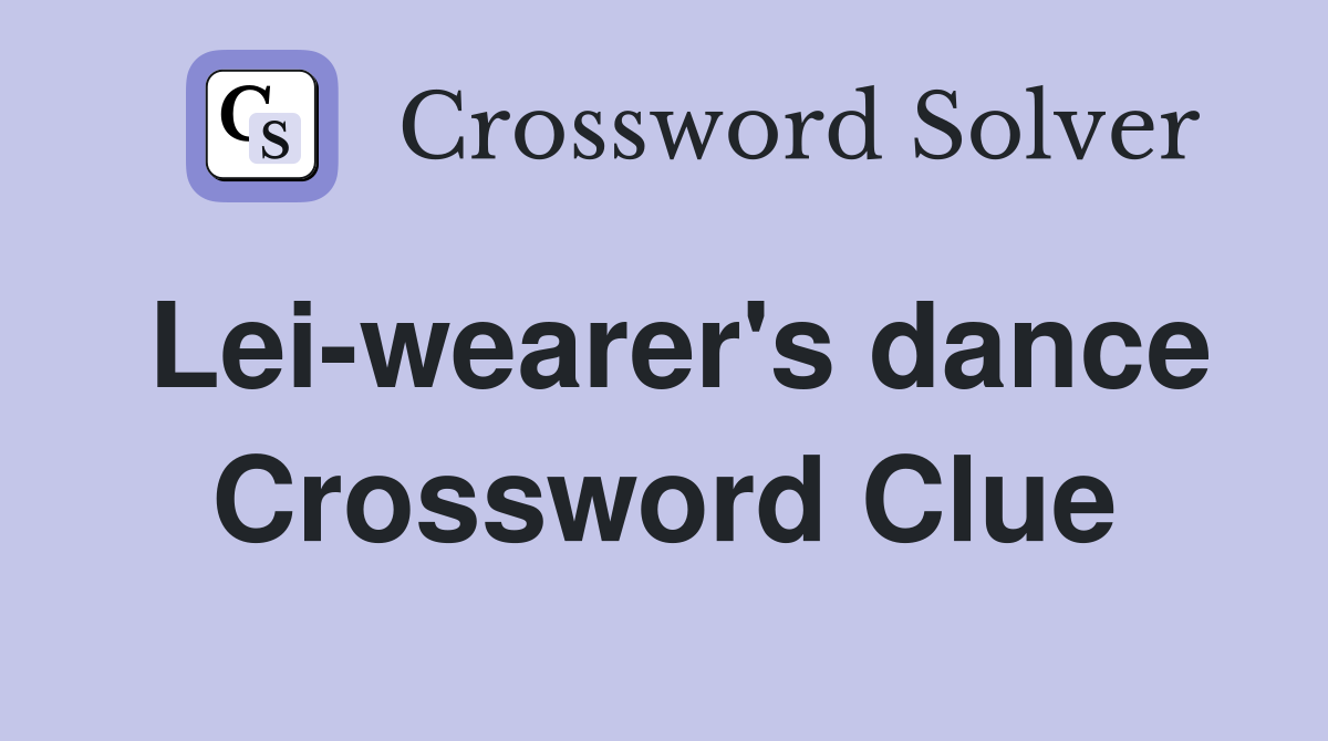 Lei-wearer's dance Crossword Clue