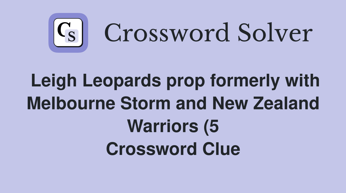 Leigh Leopards prop formerly with Melbourne Storm and New Zealand Leigh Leopards prop formerly with Melbourne Storm and New Zealand