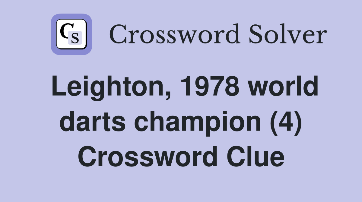 Leighton, 1978 world darts champion (4) Crossword Clue