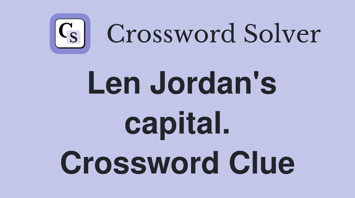 Len Jordan's capital. Crossword Clue