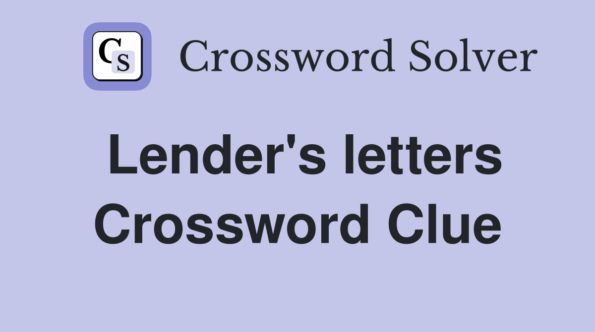 Lender's letters Crossword Clue