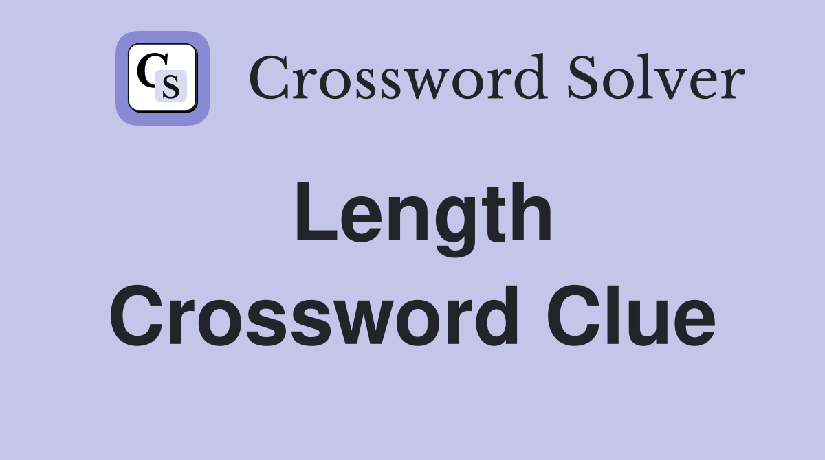 Length Crossword Clue Answers Crossword Solver