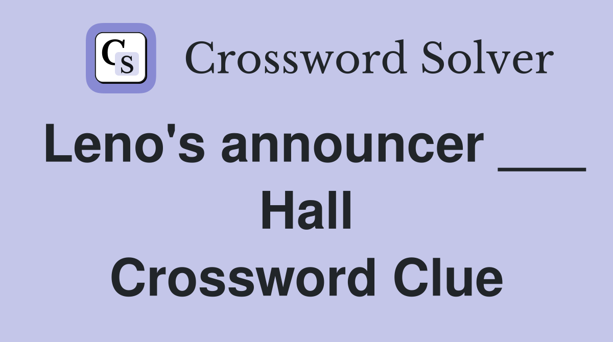 Leno's announcer ___ Hall Crossword Clue