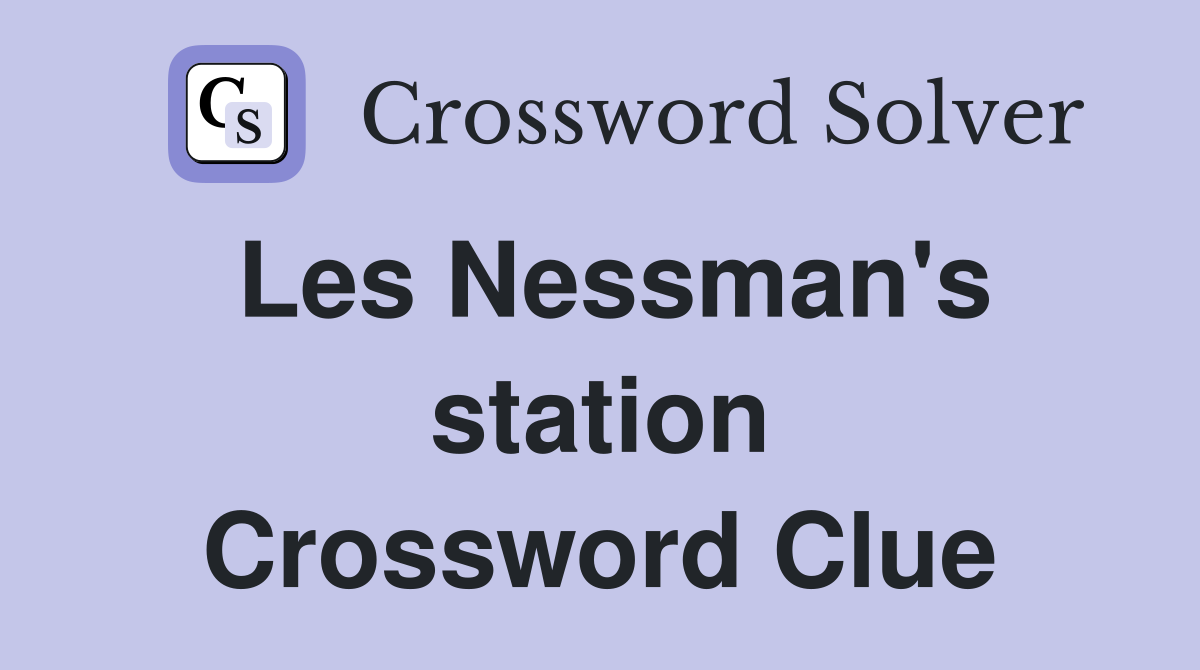 Les Nessman's station Crossword Clue