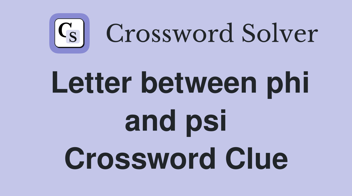 Letter between phi and psi Crossword Clue