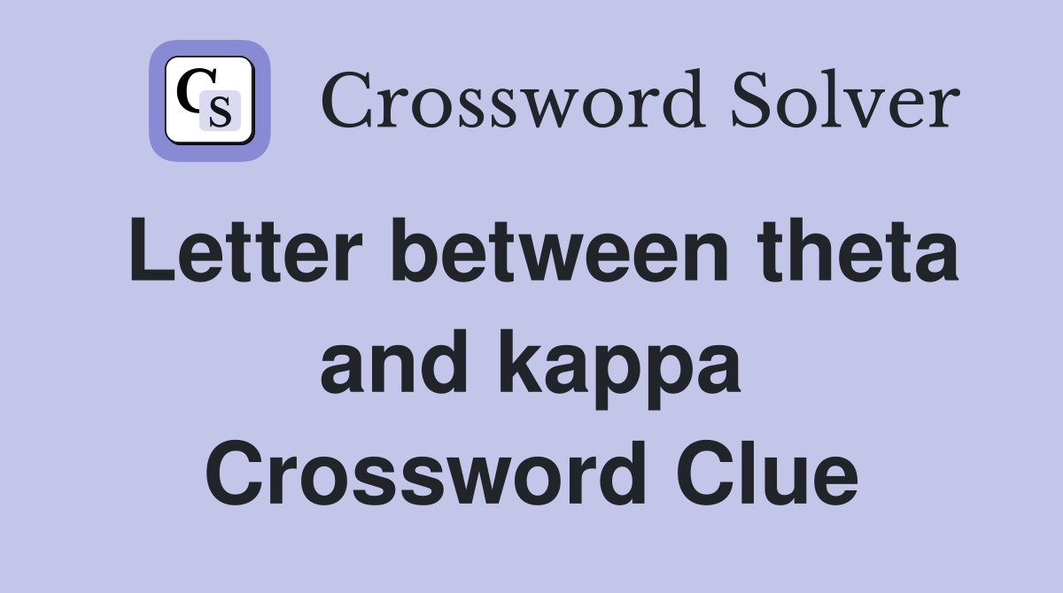 Letter between theta and kappa Crossword Clue