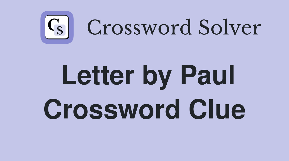 Letter by Paul Crossword Clue