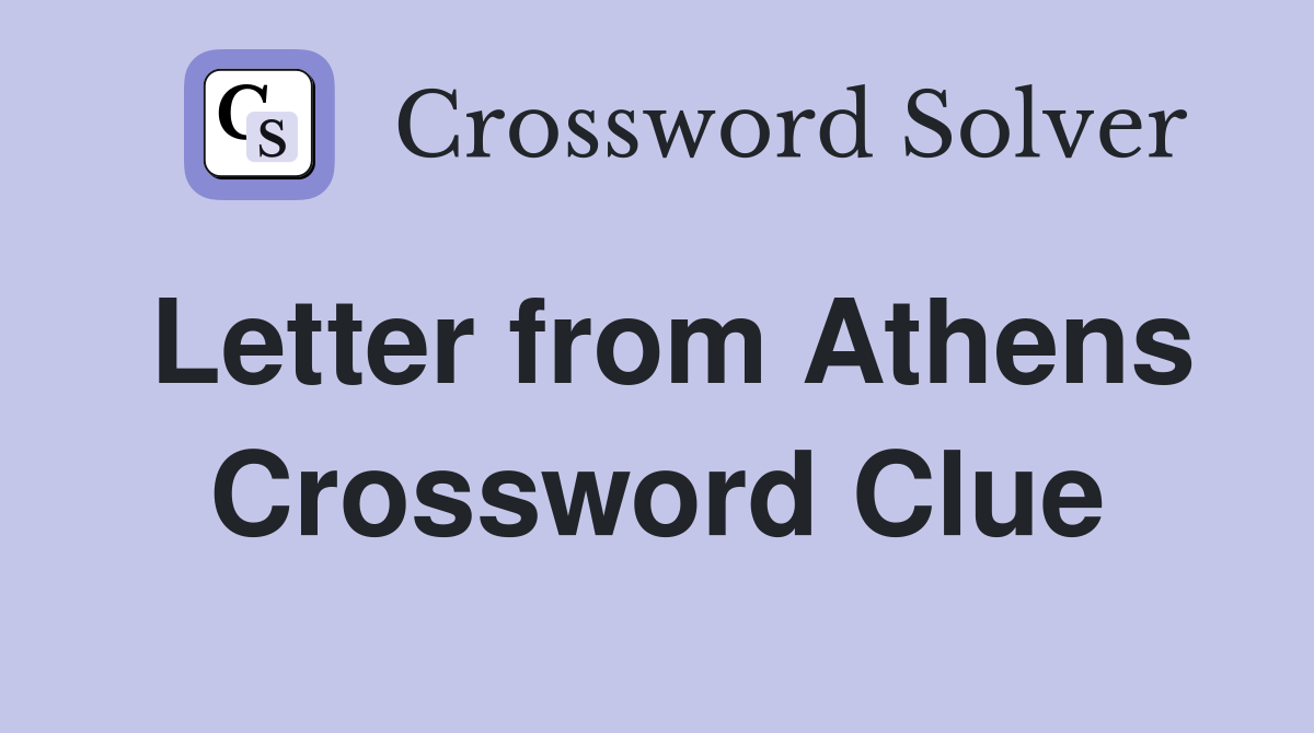 Letter from Athens Crossword Clue