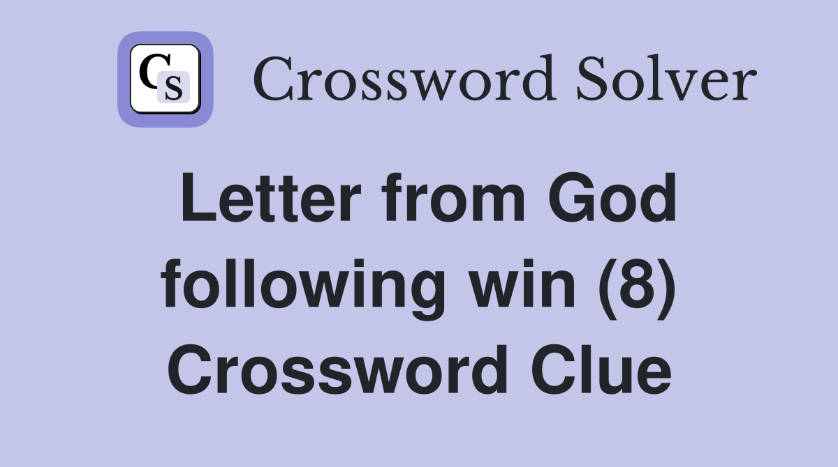 Letter from God following win (8) Crossword Clue