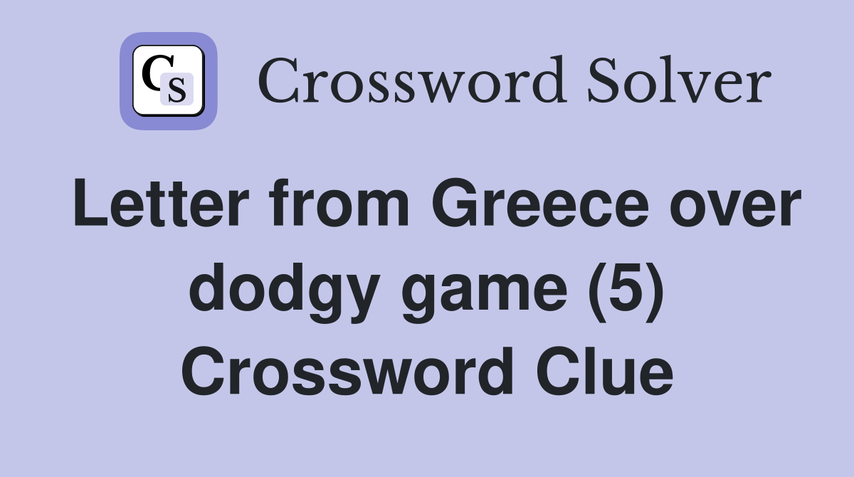 Letter from Greece over dodgy game (5) Crossword Clue