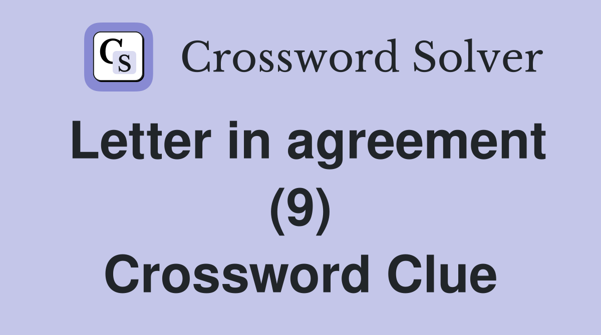 Letter in agreement (9) Crossword Clue