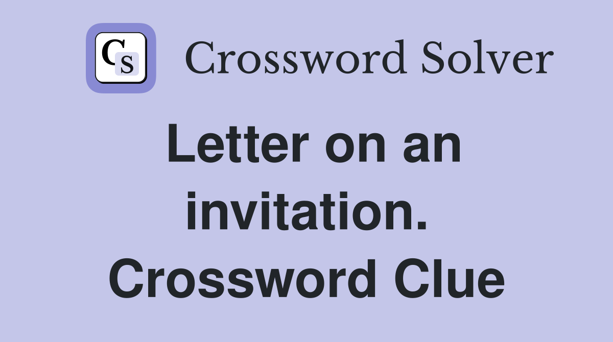 Letter on an invitation. Crossword Clue