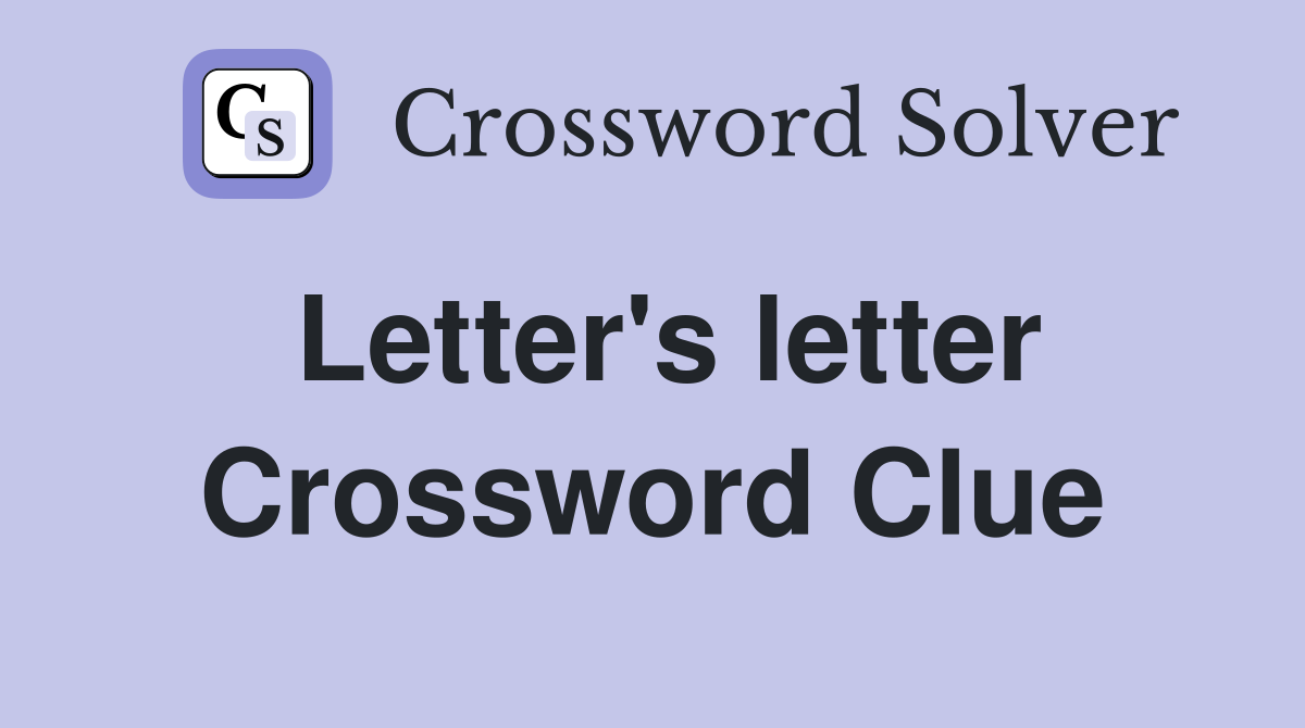 Letter's letter Crossword Clue