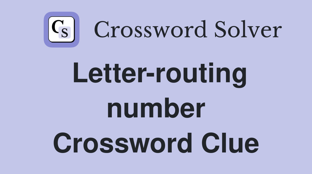 Letter-routing number Crossword Clue
