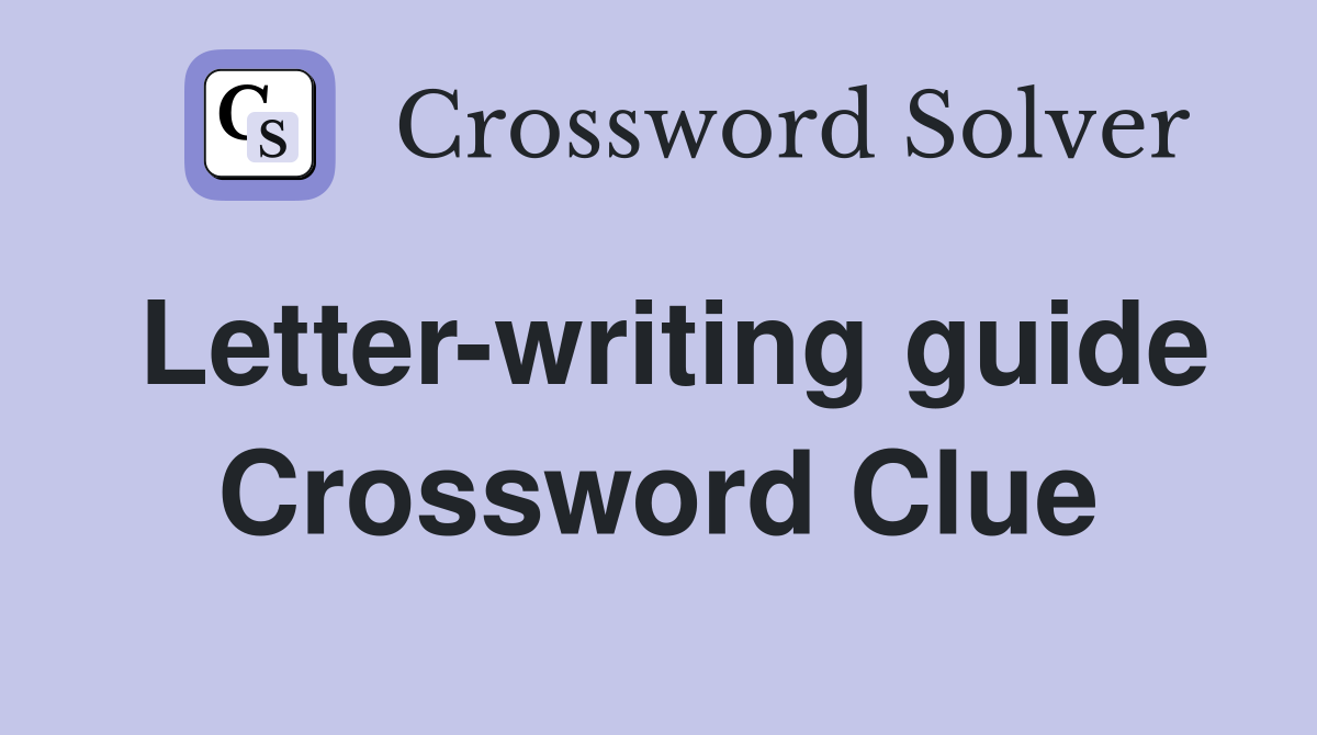 Letter-writing guide Crossword Clue