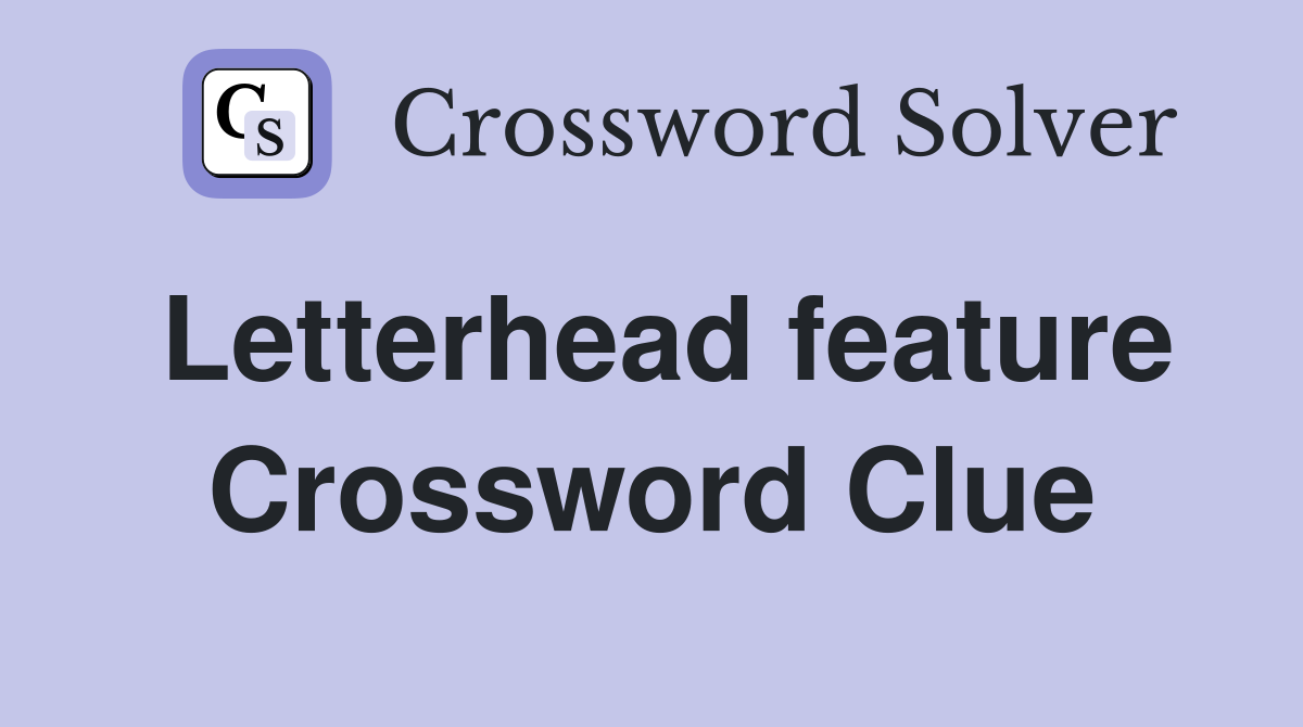 Letterhead feature Crossword Clue