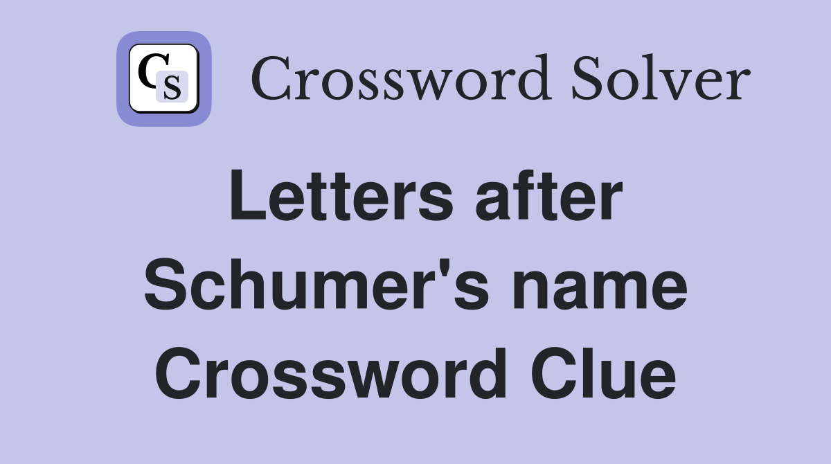 Letters after Schumer's name Crossword Clue