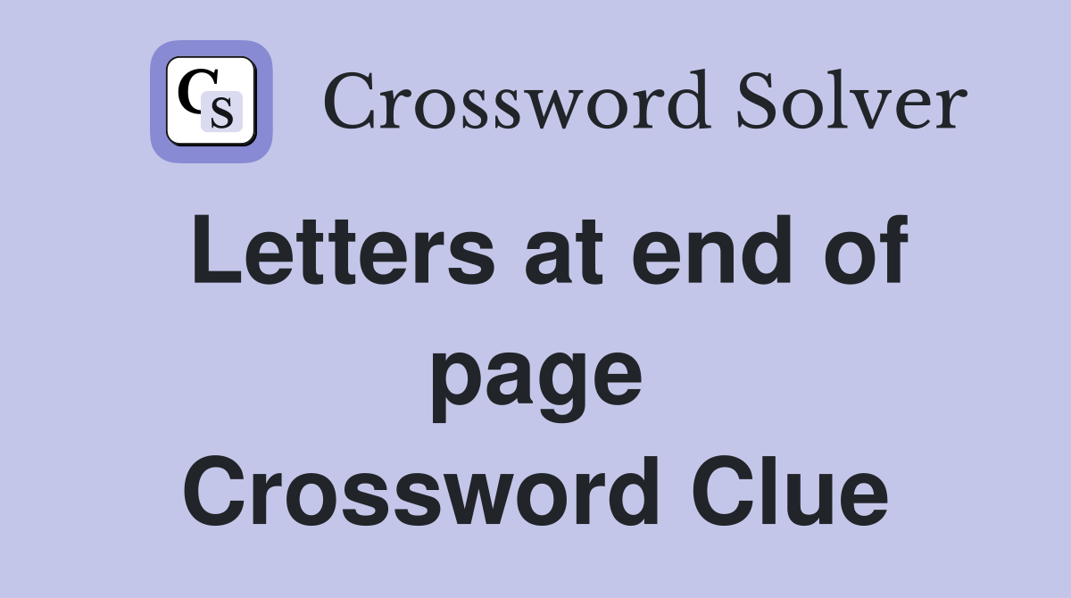 Letters at end of page Crossword Clue