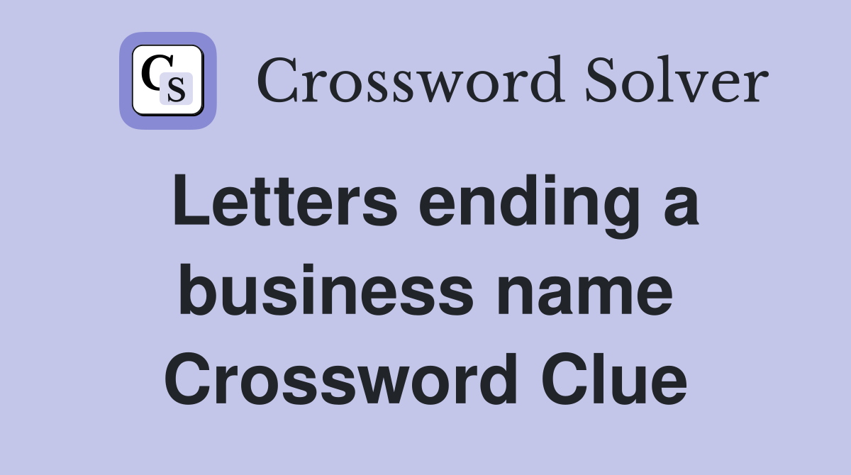 Letters ending a business name Crossword Clue