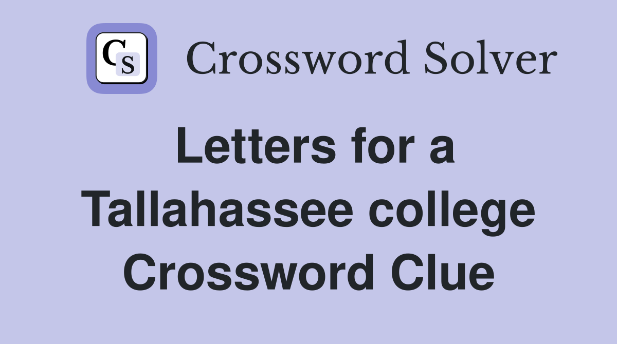 Letters for a Tallahassee college Crossword Clue