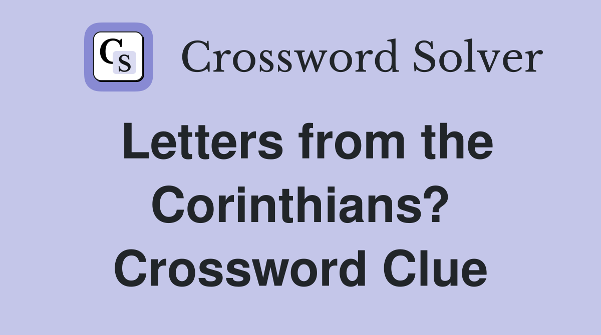 Letters from the Corinthians? Crossword Clue