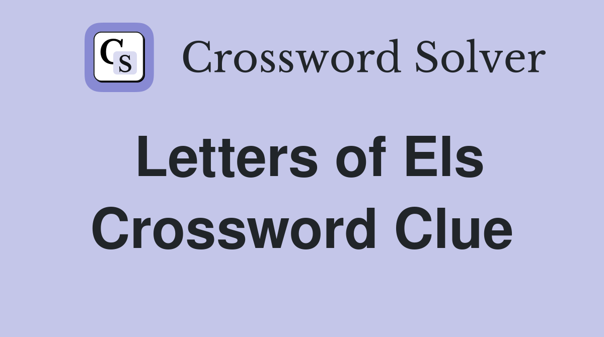Letters of Els Crossword Clue