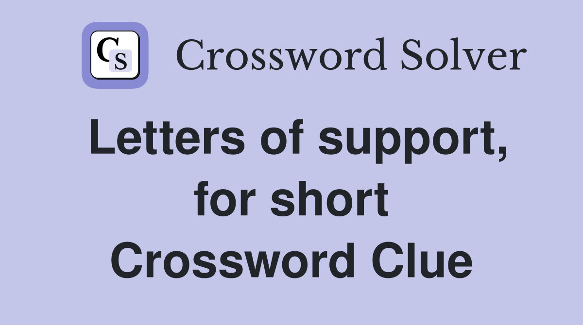 Letters of support, for short Crossword Clue