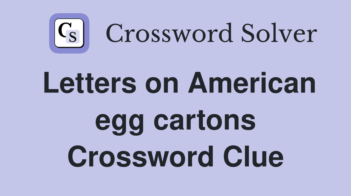 Letters on American egg cartons Crossword Clue