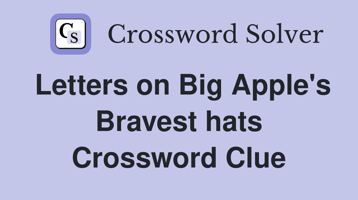 Letters on Big Apple's Bravest hats Crossword Clue
