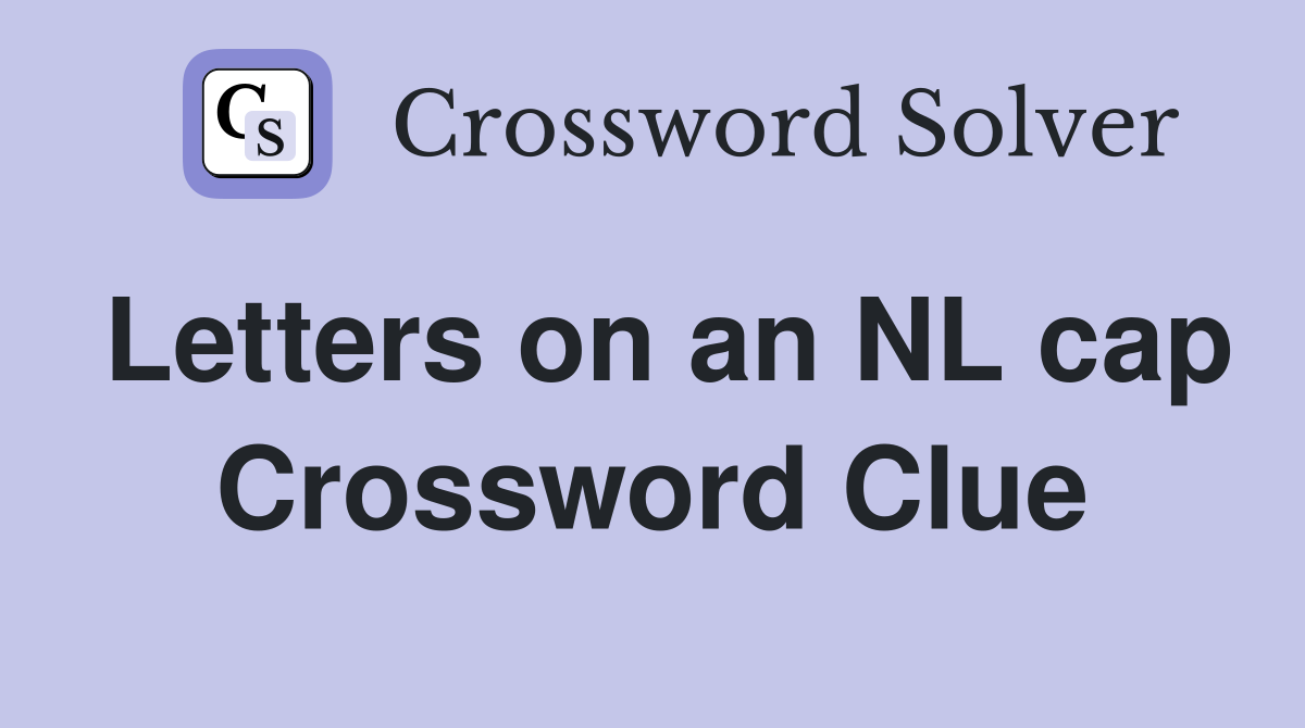 Letters on an NL cap Crossword Clue