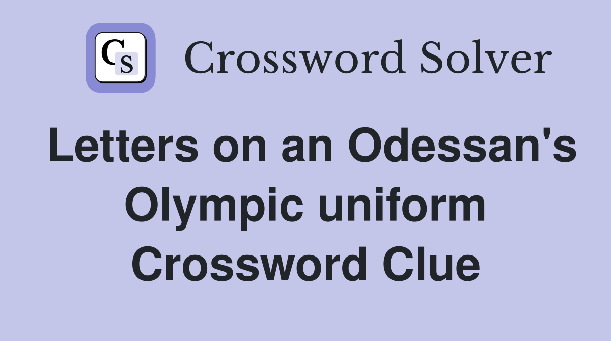 Letters on an Odessan's Olympic uniform Crossword Clue