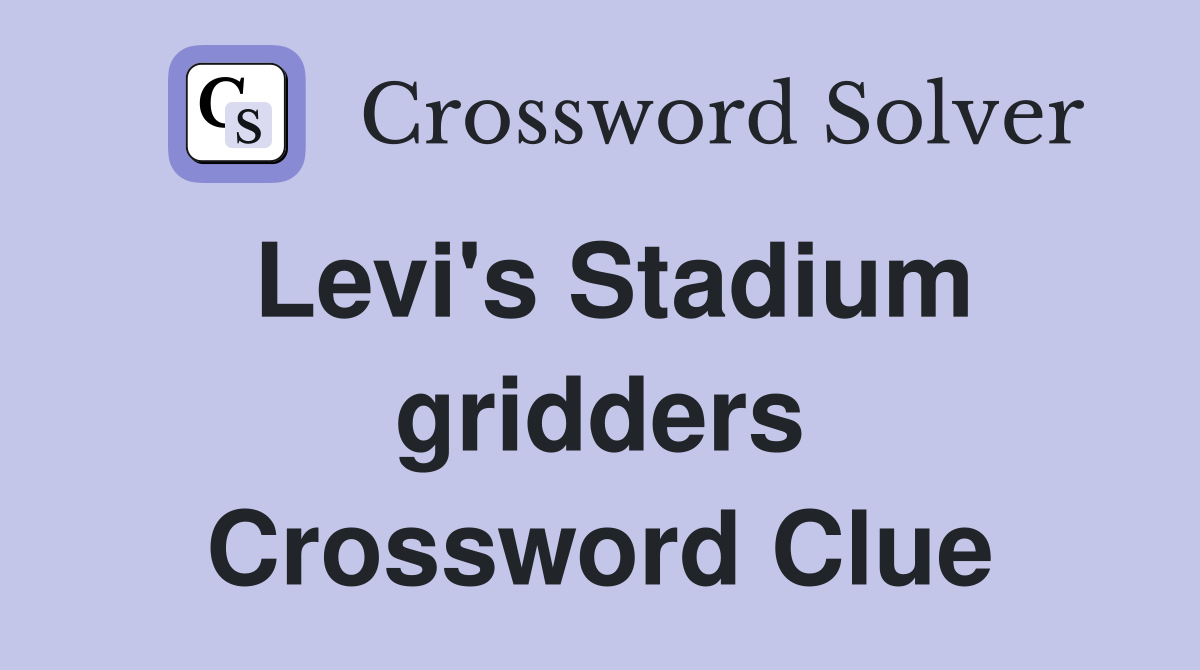 Levi's Stadium gridders Crossword Clue