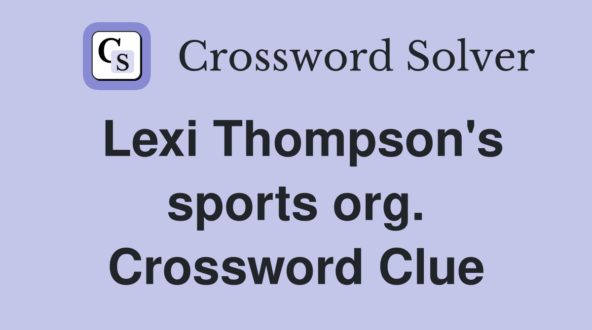 Lexi Thompson's sports org. Crossword Clue