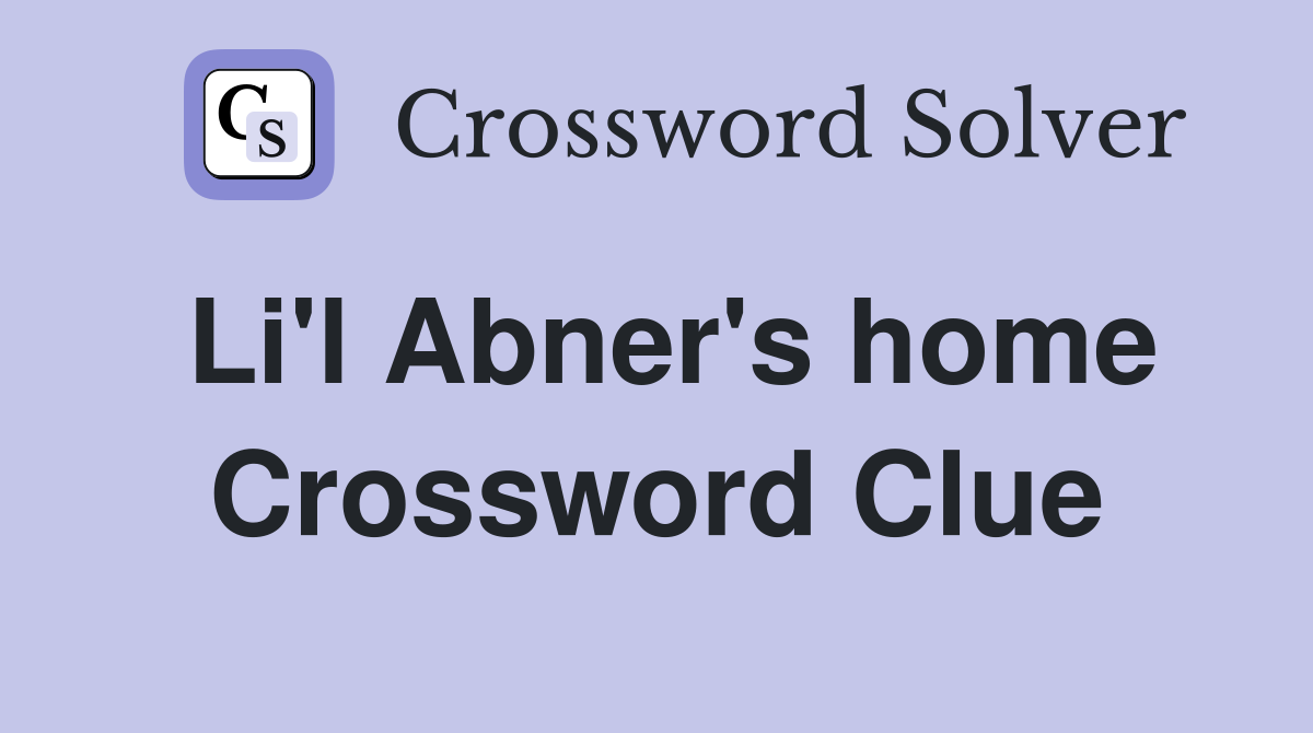 Li'l Abner's home Crossword Clue