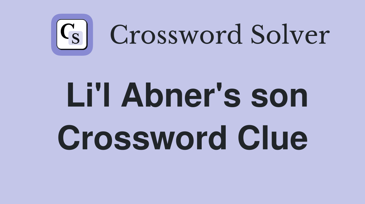 Li'l Abner's son Crossword Clue