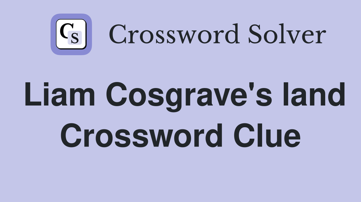 Liam Cosgrave's land Crossword Clue