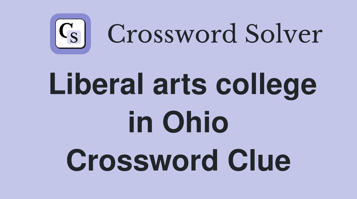 Liberal arts college in Ohio Crossword Clue