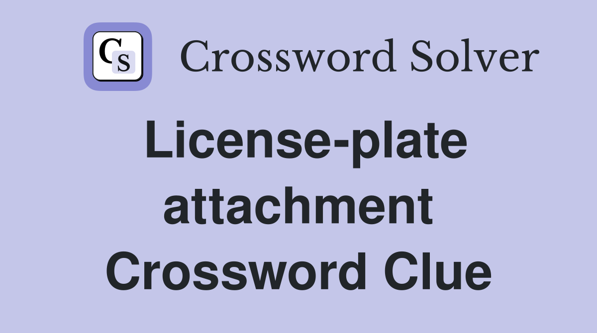 License-plate attachment Crossword Clue