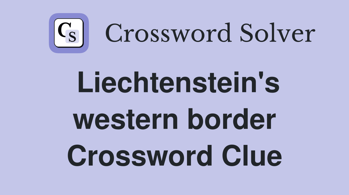 Liechtenstein's western border Crossword Clue