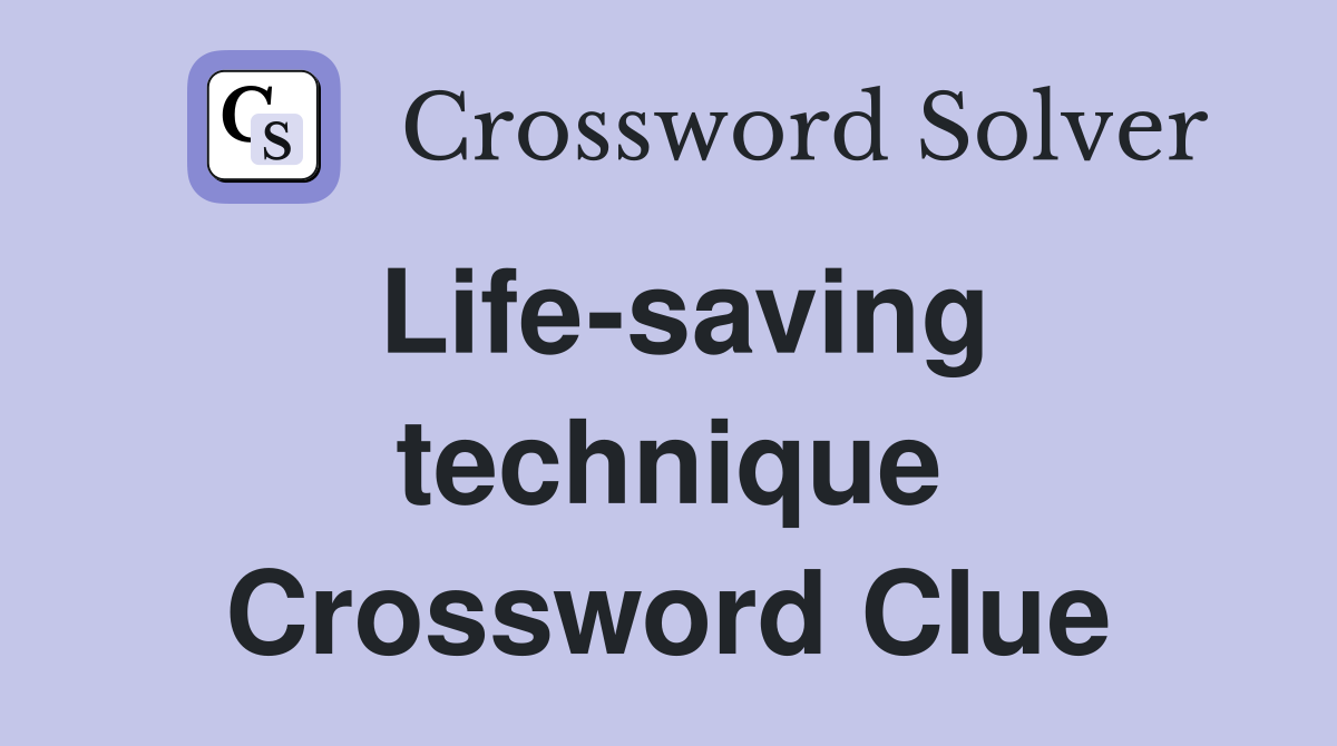 Life-saving technique Crossword Clue