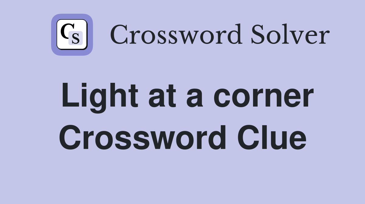 Light at a corner Crossword Clue