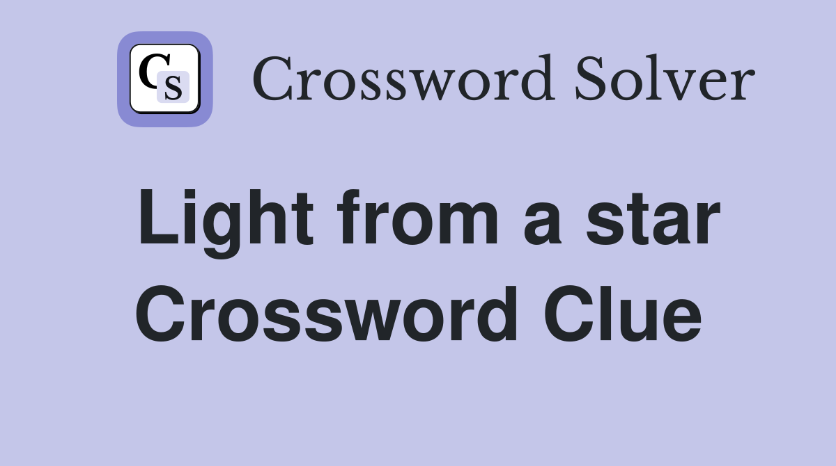 Light from a star Crossword Clue