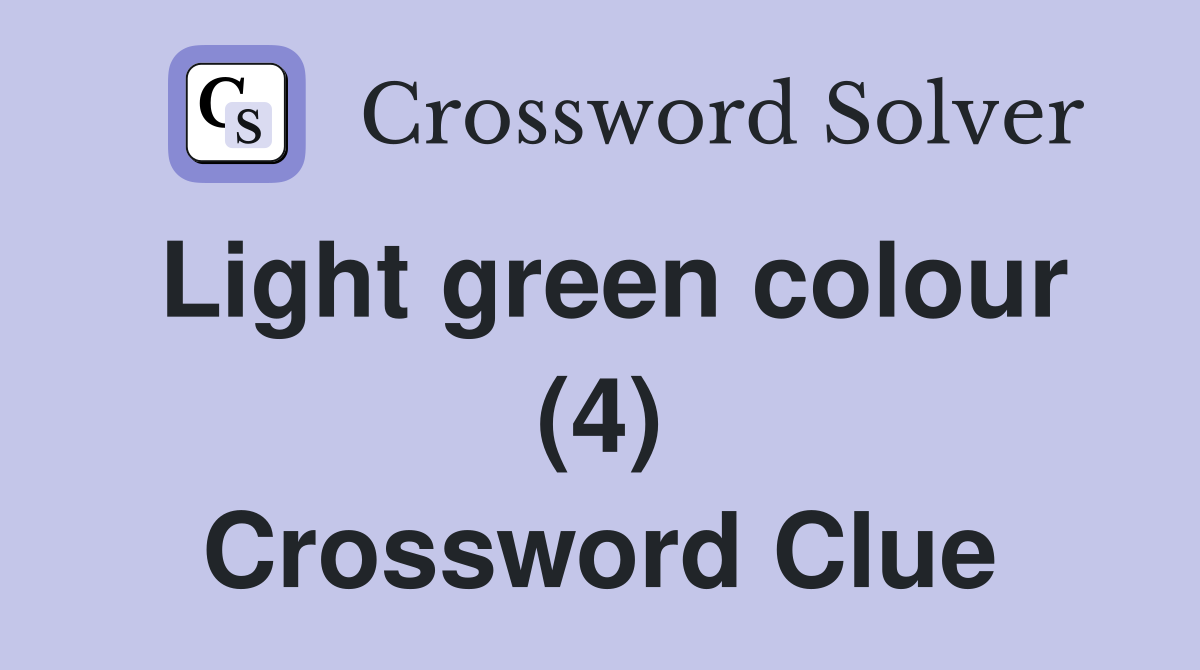 Light green colour (4) Crossword Clue