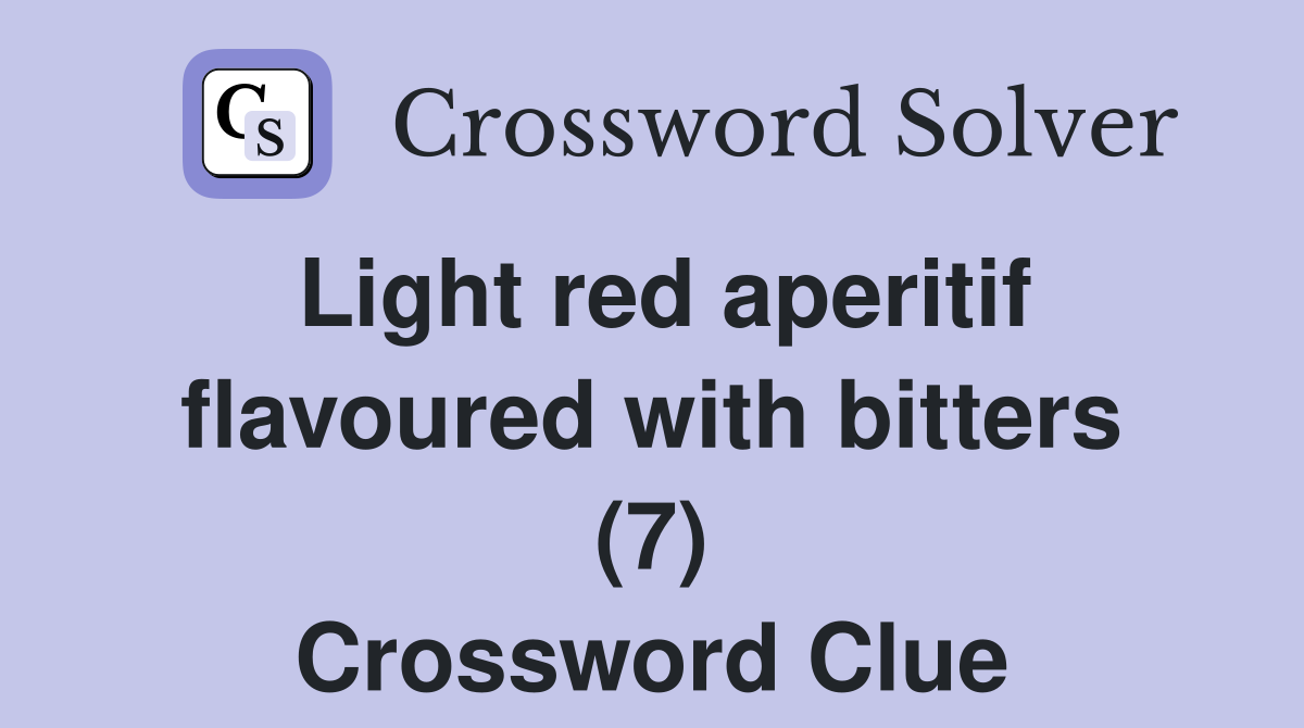 Light red aperitif flavoured with bitters (7) Crossword Clue