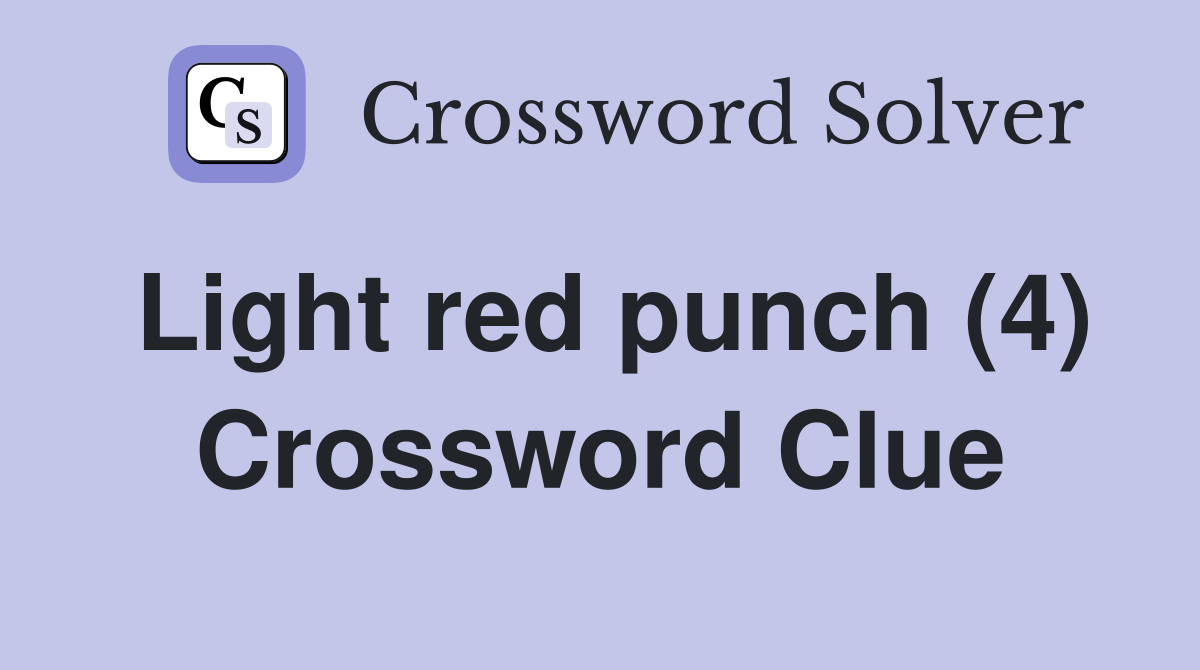 Light red punch (4) Crossword Clue