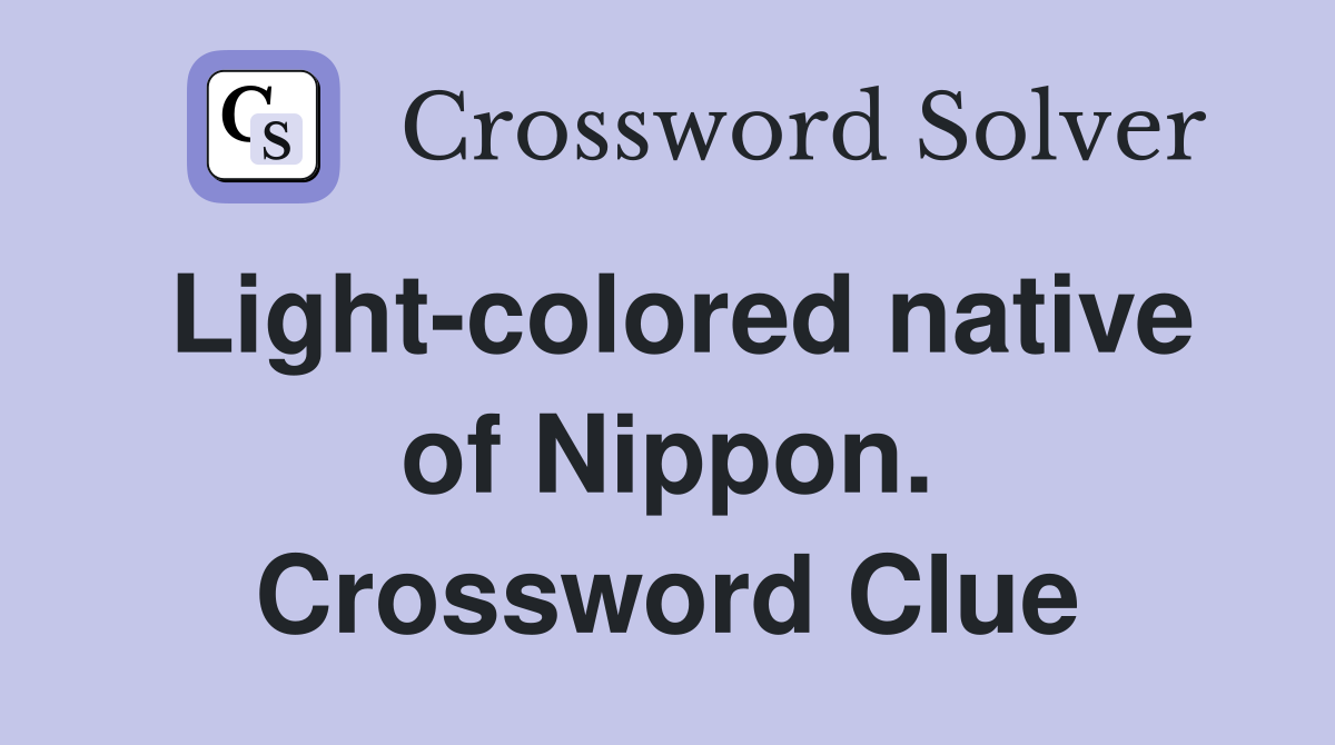 Light-colored native of Nippon. Crossword Clue