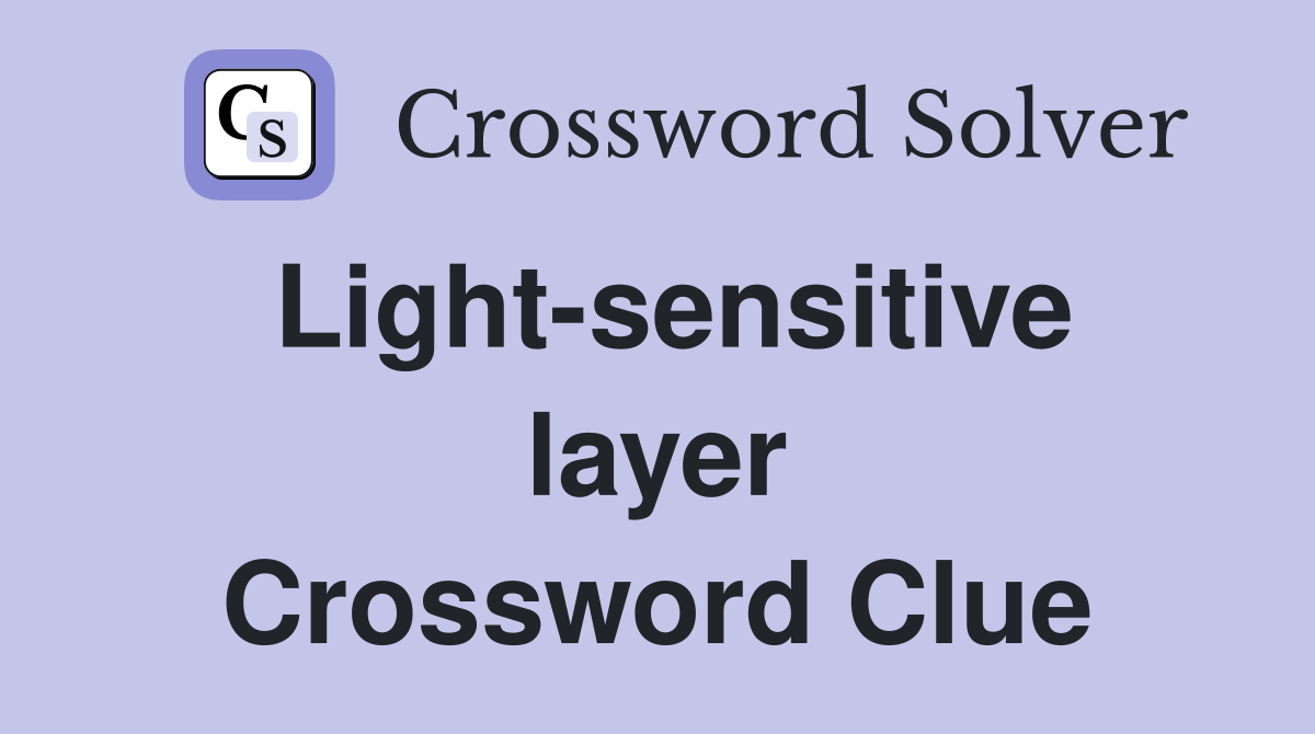 Light-sensitive layer Crossword Clue