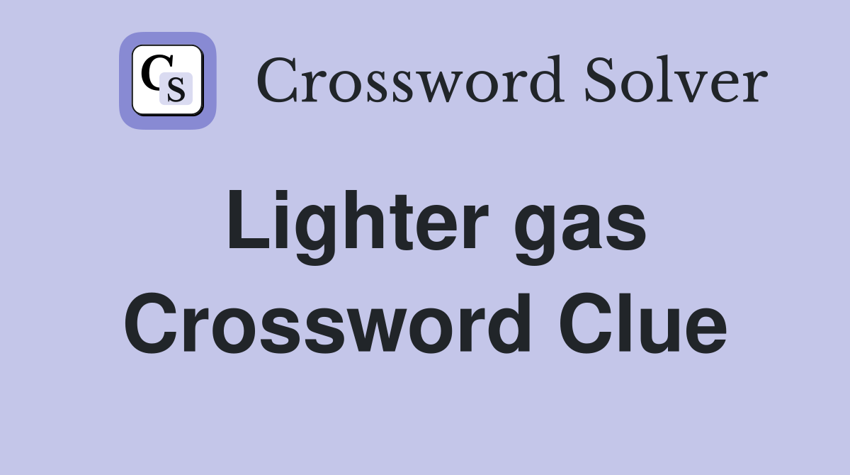 Lighter gas Crossword Clue