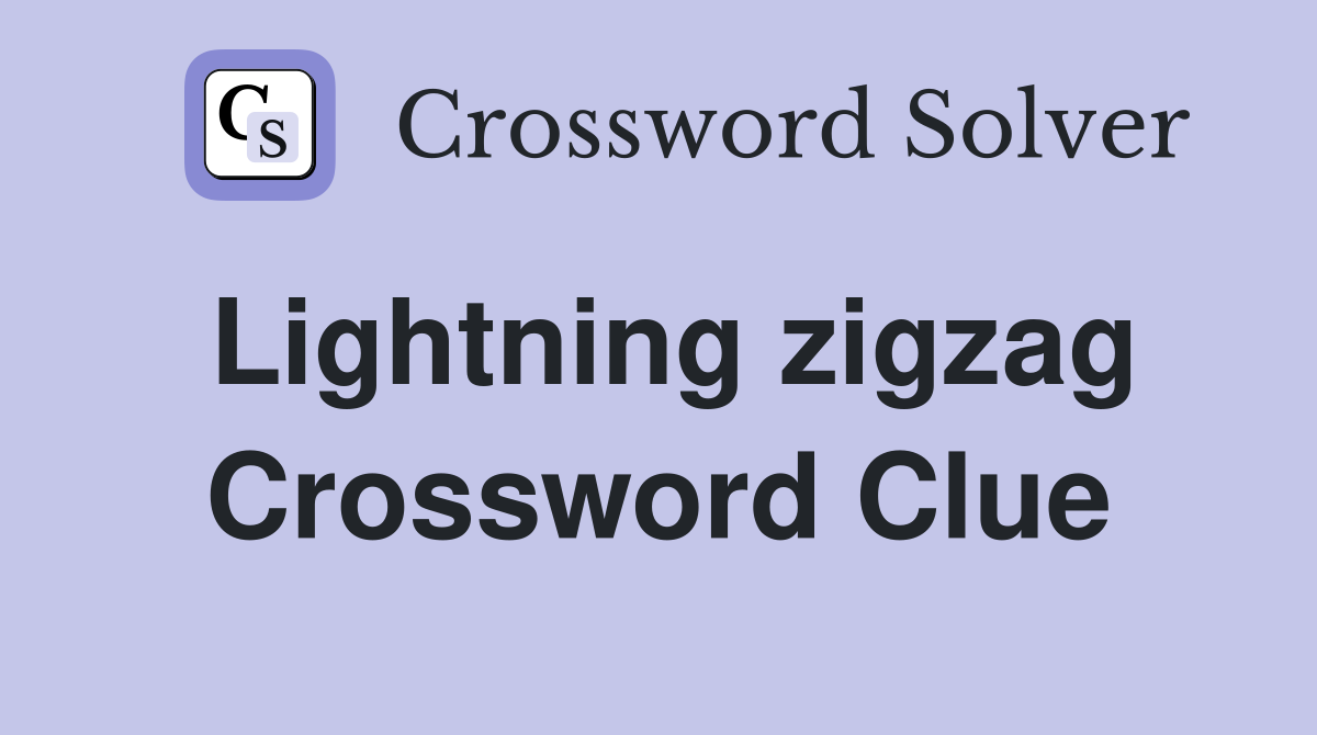 Lightning zigzag Crossword Clue