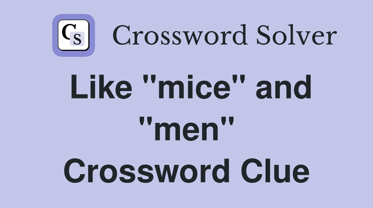 Like "mice" and "men" Crossword Clue